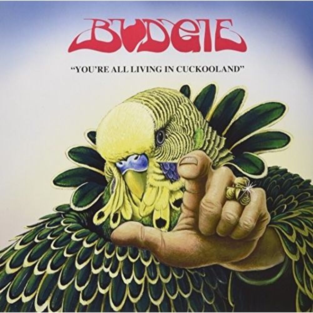 Budgie - You're All Living In Cuckooland  LP LP